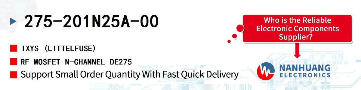 275-201N25A-00 IXYS RF MOSFET N-CHANNEL DE275