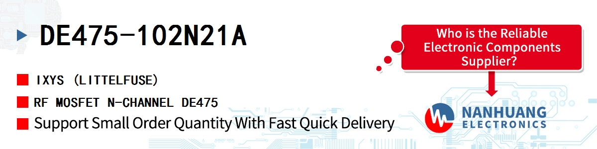 DE475-102N21A IXYS RF MOSFET N-CHANNEL DE475