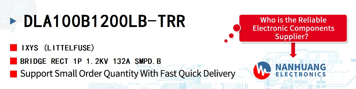 DLA100B1200LB-TRR IXYS BRIDGE RECT 1P 1.2KV 132A SMPD.B