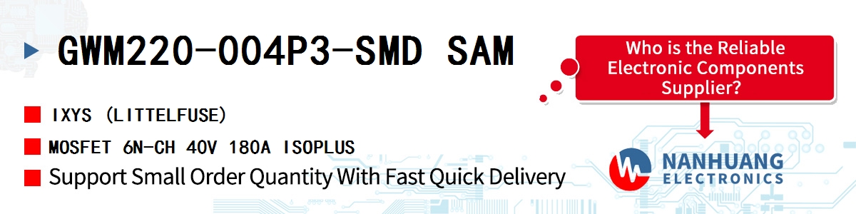 GWM220-004P3-SMD SAM IXYS MOSFET 6N-CH 40V 180A ISOPLUS